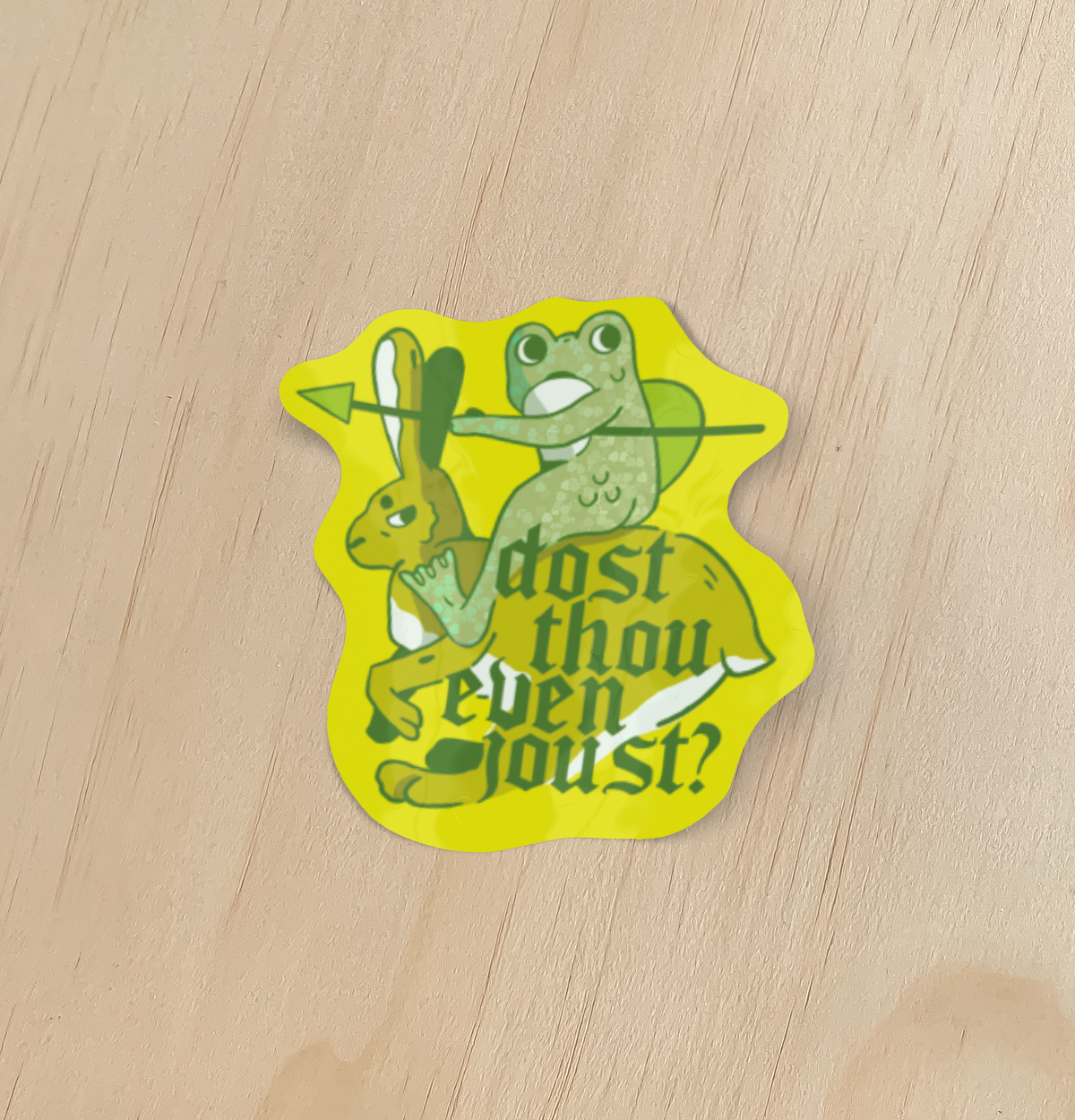 Dost Thou Even Joust Holographic Sticker | Odd Hare Goods