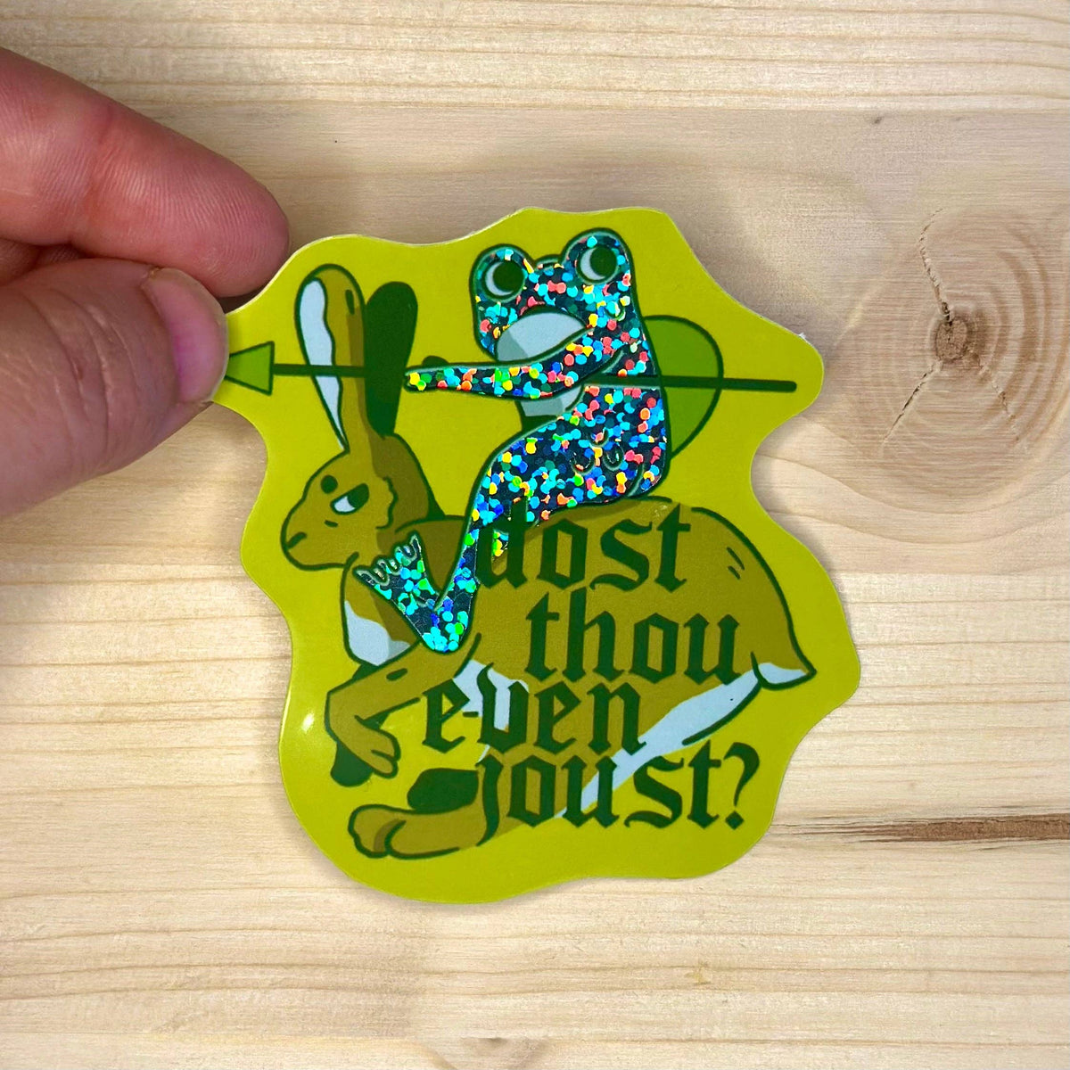 Dost Thou Even Joust Holographic Sticker | Odd Hare Goods